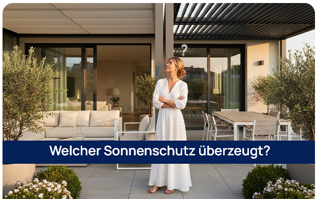 Welcher Sonnenschutz passt f&uuml;r die Terrasse? 